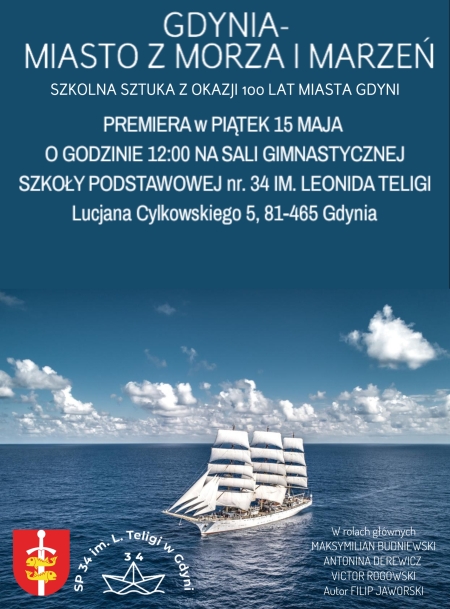 „Gdynia – miasto z morza i marzeń” – zapraszamy na premierę szkolnej sztuki! 